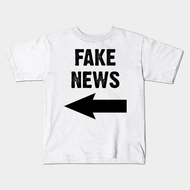 Fake News in Black Text With Arrow Pointing Right Kids T-Shirt by WordWind